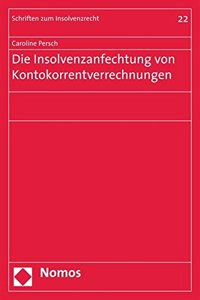 Die Insolvenzanfechtung Von Kontokorrentverrechnungen