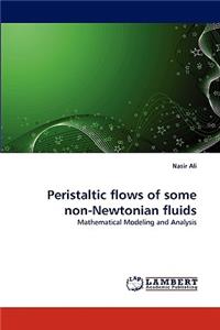 Peristaltic flows of some non-Newtonian fluids