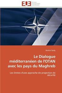 Dialogue Méditerranéen de l'Otan Avec Les Pays Du Maghreb