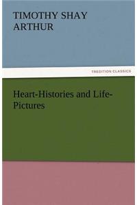 Heart-Histories and Life-Pictures