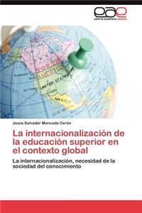 internacionalización de la educación superior en el contexto global