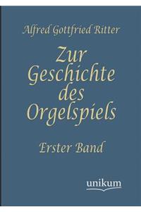 Zur Geschichte des Orgelspiels