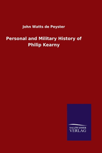 Personal and Military History of Philip Kearny