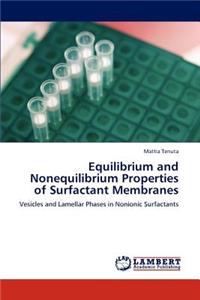 Equilibrium and Nonequilibrium Properties of Surfactant Membranes