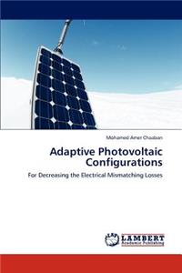 Adaptive Photovoltaic Configurations