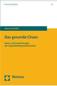 Das Gesunde Chaos