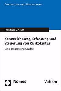 Kennzeichnung, Erfassung Und Steuerung Von Risikokultur