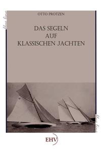Segeln auf klassischen Jachten