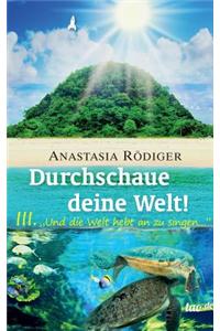 Durchschaue Deine Welt!