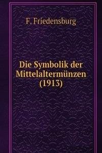 Die Symbolik der Mittelaltermunzen