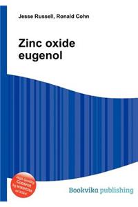Zinc Oxide Eugenol
