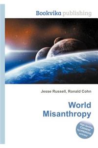 World Misanthropy