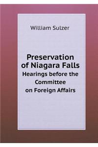 Preservation of Niagara Falls Hearings Before the Committee on Foreign Affairs