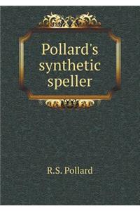 Pollard's synthetic speller