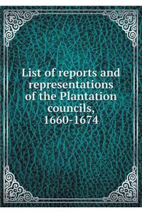 List of reports and representations of the Plantation councils, 1660-1674