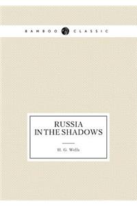 Russia in the Shadows