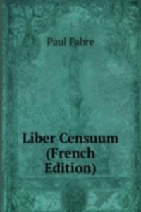 Liber Censuum (French Edition)