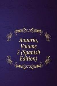 Anuario, Volume 2 (Spanish Edition)