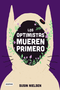 Optimistas Mueren Primero