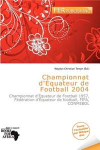 Championnat D' Quateur de Football 2004