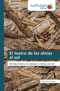 teatro de las almas al sol