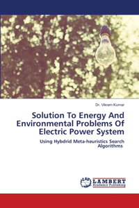 Solution To Energy And Environmental Problems Of Electric Power System