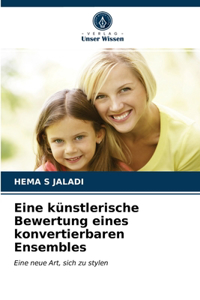 Eine künstlerische Bewertung eines konvertierbaren Ensembles