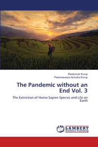 Pandemic without an End Vol. 3