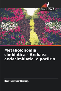 Metabolonomia simbiotica - Archaea endosimbiotici e porfiria