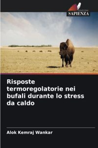 Risposte termoregolatorie nei bufali durante lo stress da caldo