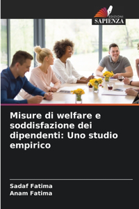 Misure di welfare e soddisfazione dei dipendenti