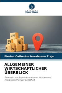 Allgemeiner Wirtschaftlicher Überblick