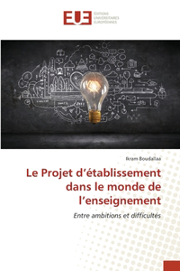 Projet d'établissement dans le monde de l'enseignement