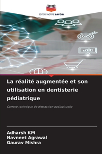 La réalité augmentée et son utilisation en dentisterie pédiatrique