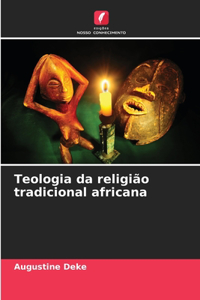 Teologia da religião tradicional africana