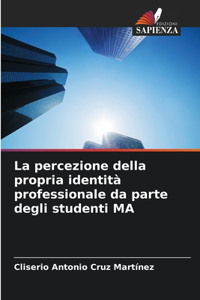 La percezione della propria identità professionale da parte degli studenti MA