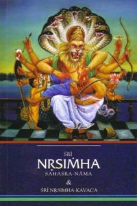 Sri Nrsimha Sahasra-Nama & Sri Nrsimha-Kavaca