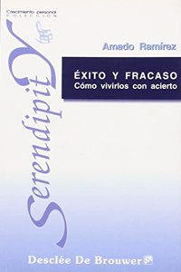 Exito y Fracaso - Como Vivirlo Con Acierto