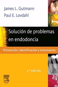 Solucion de problemas en endodoncia. Prevencion, identificacion y tratamiento