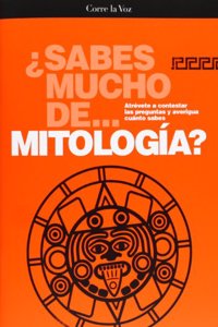Mitologia (Sabes mucho de) (Spanish Edition)