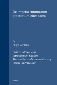 Hugo Grotius, De imperio summarum potestatum circa sacra (2 vols.)