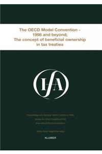 IFA: The OECD Model Convention - 1998 & Beyond: The Concept of Beneficial Ownership in Tax Treaties