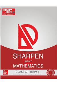 Sharpen your Mathematics Class 12