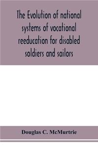 evolution of national systems of vocational reeducation for disabled soldiers and sailors