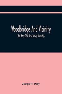 Woodbridge And Vicinity