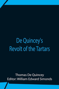 De Quincey'S Revolt Of The Tartars