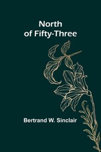 North of Fifty-Three