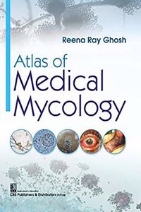 Atlas of Medical Mycology