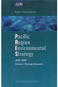 Pacific Region Environmental Strategy 2005-2009 Volume I