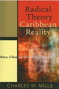 Radical Theory, Caribbean Reality